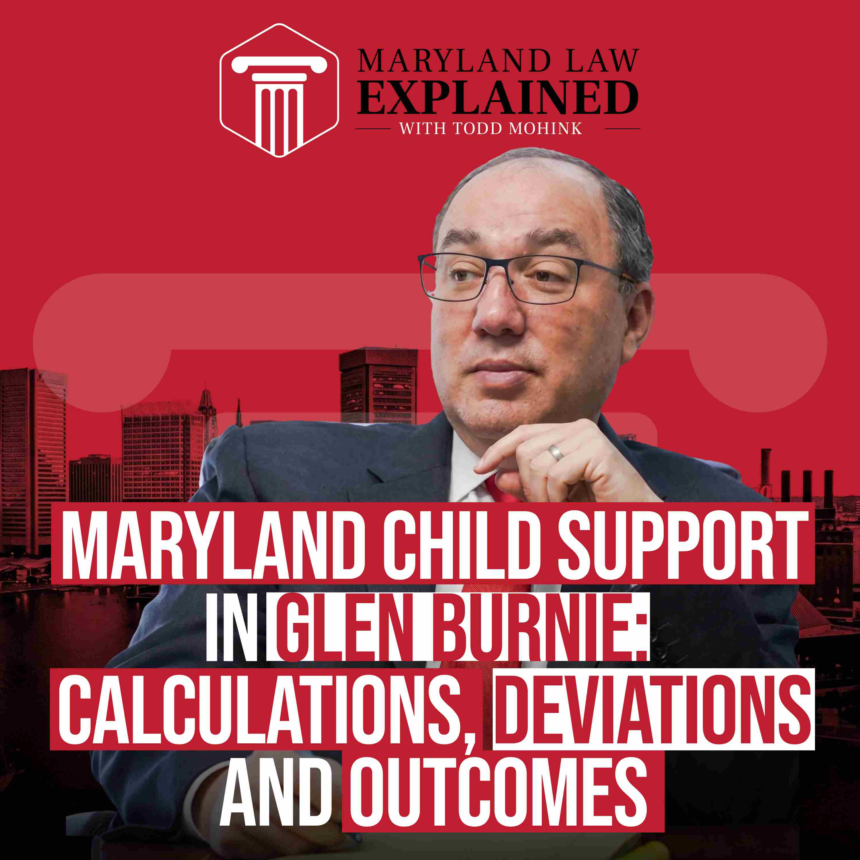 Maryland Child Support in Glen Burnie: Calculations, Deviations and Outcomes